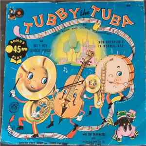 Jerry Bruno  / Betty Wells, Bill Marine - Tubby The Tuba / Billy Boy - Georgie Porgie download flac
