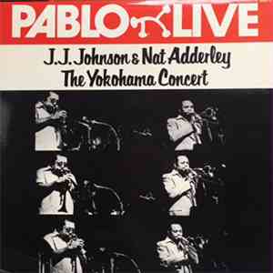 J.J. Johnson & Nat Adderley - The Yokohama Concert download flac