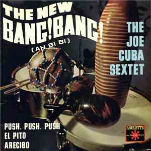 Joe Cuba Sextet - The New Bang ! Bang ! (Ah Bi Bi) download flac