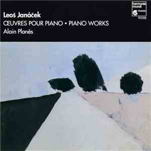 Leoš Janáček - Alain Planès - Œuvres Pour Piano - Piano Works download flac