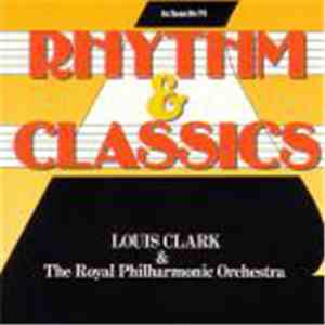 Louis Clark & The Royal Philharmonic Orchestra - Rhythm & Classics download flac