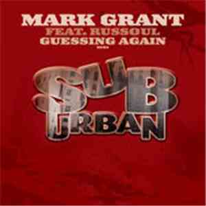 Mark Grant Featuring Russoul - Guessing Again download flac