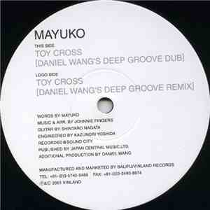 Mayuko  - Toy Cross (Daniel Wang's Remixes) download flac