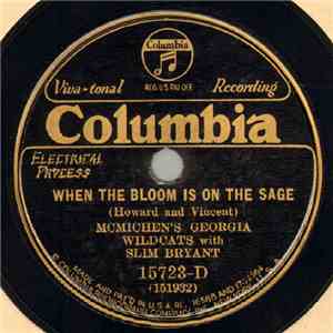 McMichen's Georgia Wildcats With Slim Bryant - When The Bloom Is On The Sage / Yum Yum Blues download flac