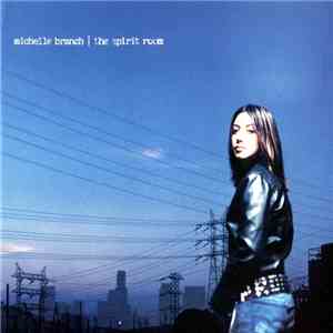 Michelle Branch - The Spirit Room download flac