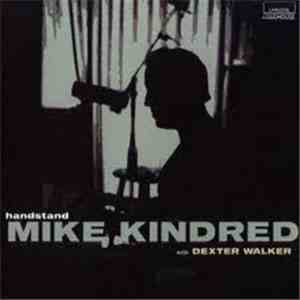 Mike Kindred With Dexter Walker - Handstand download flac