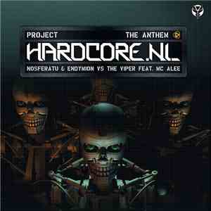 Nosferatu & Endymion Vs The Viper Feat. MC Alee - Project Hardcore.NL The Anthem download flac