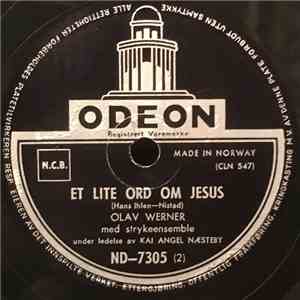 Olav Werner - Et Lite Ord Om Jesus / Kjærlighetens Evangelium download flac