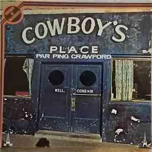 Ping Crawford - Cowboy's Place download flac