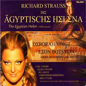 Richard Strauss - Deborah Voigt, The American Symphony Orchestra, Leon Botstein - Die Ägyptische Helena download flac