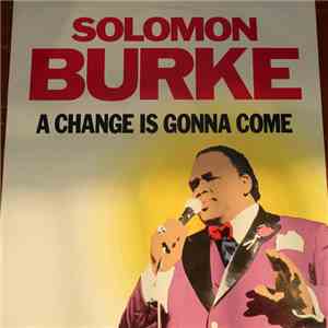 Solomon Burke - A Change Is Gonna Come download flac