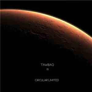 Tawbaq - Circular 19 download flac