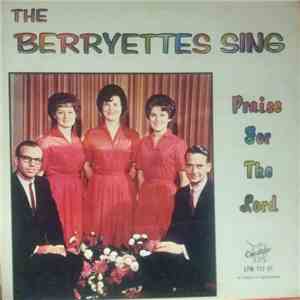 The Berryettes - Praise For The Lord download flac