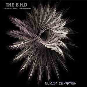 The B.H.D - Black Devotion download flac