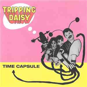 Tripping Daisy - Time Capsule download flac