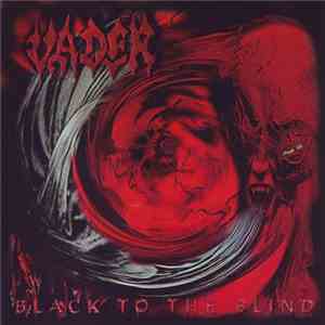 Vader - Black To The Blind download flac