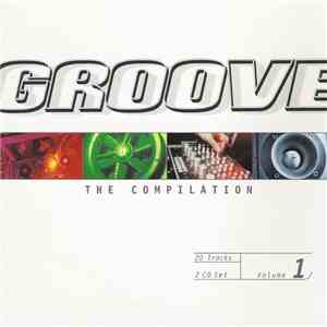 Various - Groove - The Compilation Volume 1 download flac