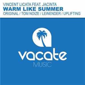 Vincent Licata Feat. Jacinta - Warm Like Summer download flac