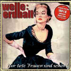 Welle: Erdball - Nur Tote Frauen Sind Schön download flac