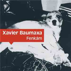 Xavier Baumaxa - Fenkám download flac