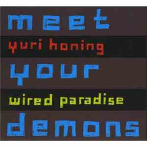 Yuri Honing Wired Paradise - meet your demons FLAC album