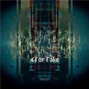 4 For Fake - Erased! download flac