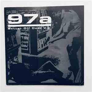 97a - Better Off Dead E.P. download flac