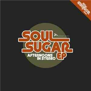 Afternoons In Stereo - Soul Sugar EP download flac