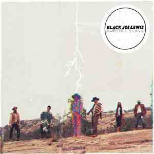Black Joe Lewis - Electric Slave download flac