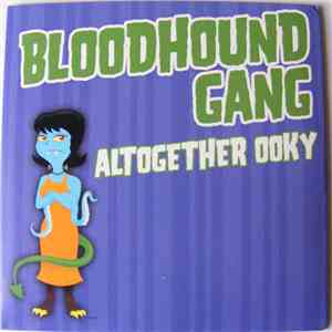 Bloodhound Gang - Altogether Ooky download flac
