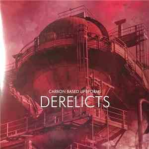 Carbon Based Lifeforms - Derelicts download flac