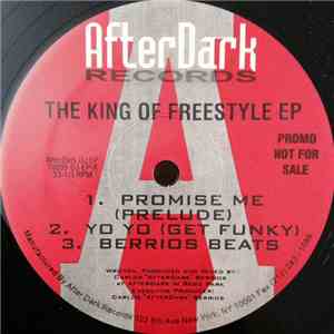 Carlos "After Dark" Berrios - The King Of Freestyle EP download flac