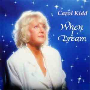 Carol Kidd - When I Dream download flac