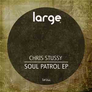 Chris Stussy - Soul Patrol EP download flac