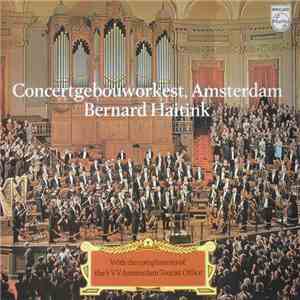 Concertgebouworkest, Amsterdam | Bernard Haitink - With The Compliments Of The VVV Amsterdam Tourist Office download flac