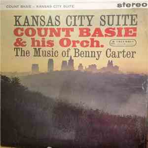 Count Basie & His Orchestra - Kansas City Suite - The Music Of Benny Carter download flac