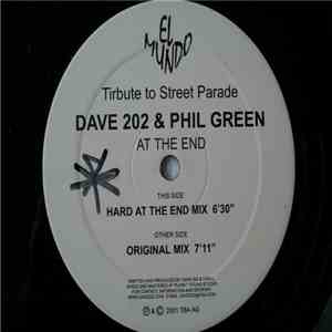 Dave 202 & Phil Green - At The End (Tribute To Street Parade) download flac