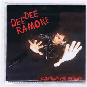 Dee Dee Ramone - Something For Nothing download flac