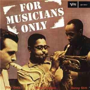 Dizzy Gillespie • Stan Getz • Sonny Stitt - For Musicians Only download flac