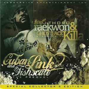 DJ Thoro, Raekwon & Ghostface Killa - Cuban Link 2 and Fishscale - The Prequel download flac