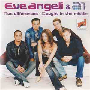 Eve Angeli & A1 - Nos Différences - Caught In The Middle download flac