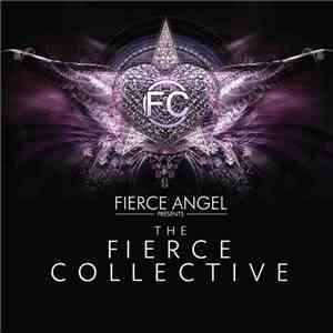 Fierce Collective - Fierce Angel Presents The Fierce Collective download flac