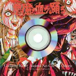 Gaslamp Killer - Akuma No Chi Ga Odoru download flac