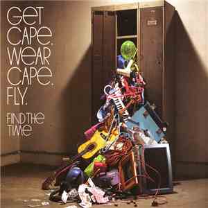 Get Cape. Wear Cape. Fly - Find The Time download flac