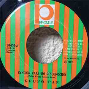 Grupo Pan - Cancion Para Un Desconocido / Comunicate download flac