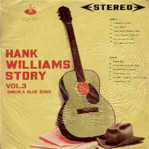 Hank Williams - Hank Williams Story Vol. 3, Sing Me A Blue Song download flac