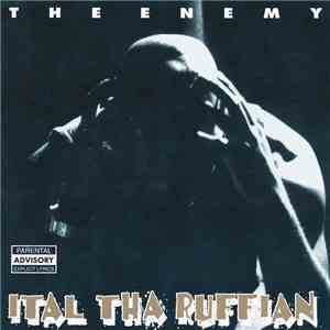Ital Tha Ruffian - The Enemy download flac