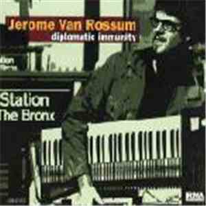 Jerome Van Rossum - Diplomatic Immunity download flac