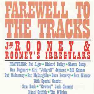 Jim Rooney & Rooney's Irregulars - Farewell To Tracks download flac