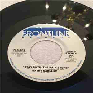Kathy Carllile - Stay Until The Rain Stops download flac
